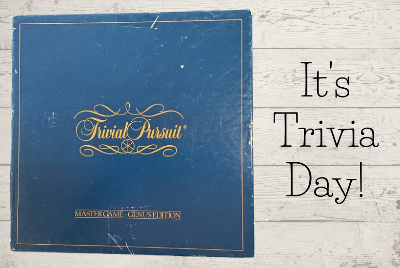 trivia day, original trivial pursuit game