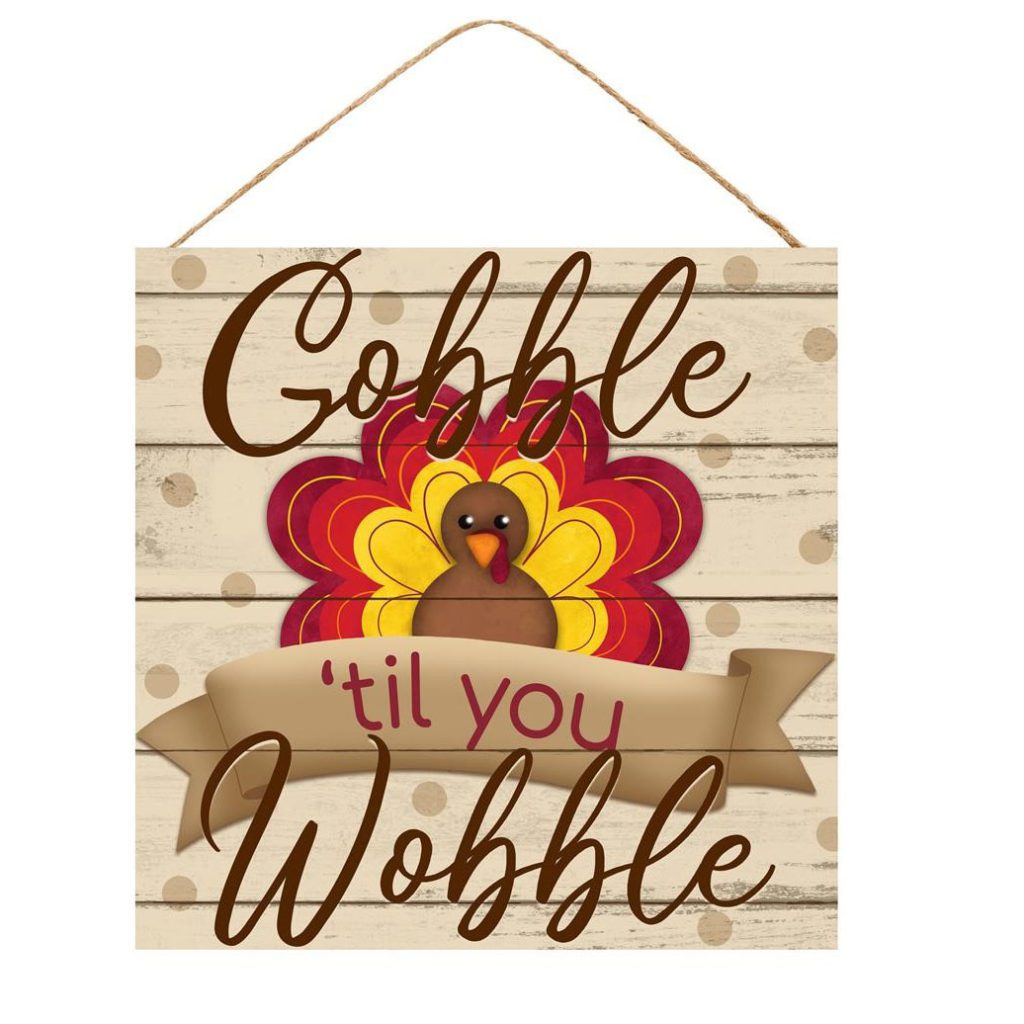 gobble till you wobble