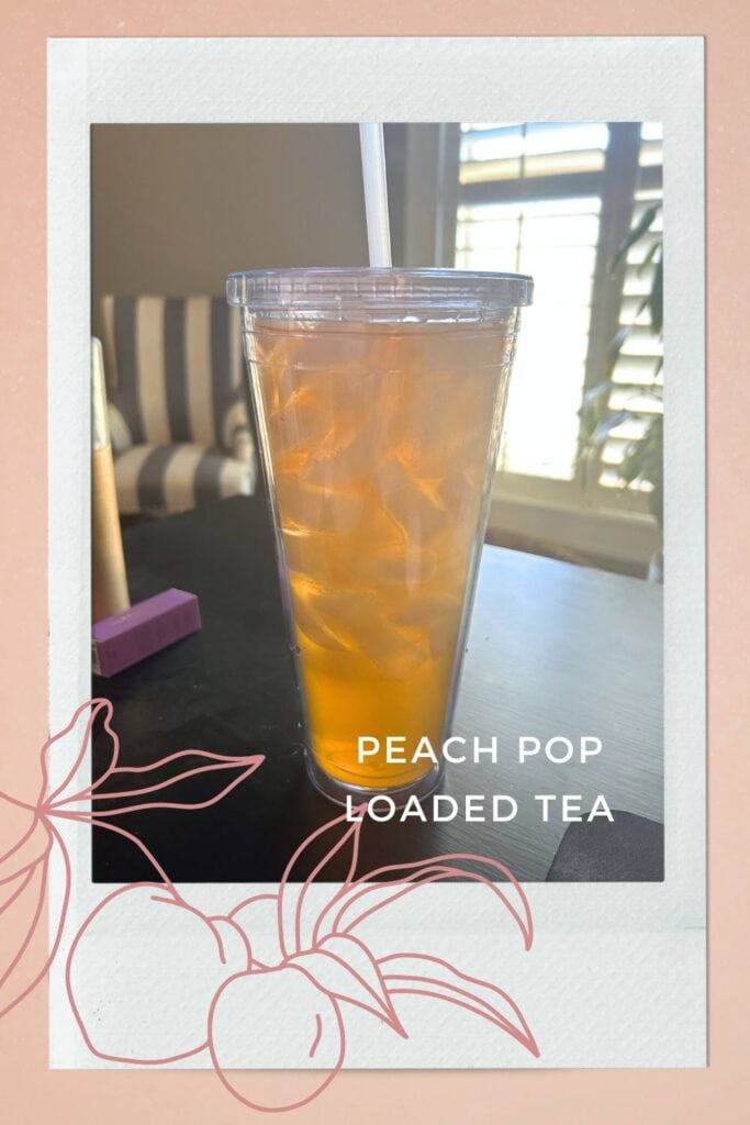 sip smile repeat peach pop loaded tea